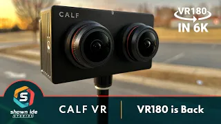 CALF VR - VR180 is Back!!