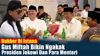 Buka Bersama Di Istana, Gus Miftah Bikin Ngakak Presiden Jokowi Dan Para Menteri,.