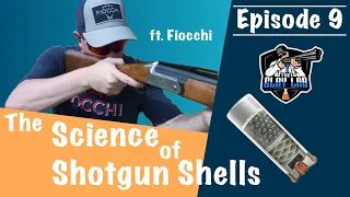 The Science of Shotgun Shells (ft. Fiocchi)