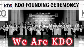 KDO Founding Ceremony - We are KDO