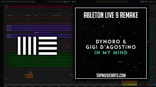 Dynoro & Gigi D'Agostino - In My Mind Ableton Live 9 Remake