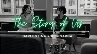 The Story of Us — Regina x Narda || Darlentina || JaneNella