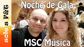 Noche de Gala - Noche del Capitan en el Crucero MSC Música