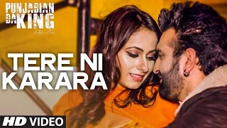 "Tere Ni Karara" Video Song | Punjabian Da King | Navraj Hans, Keeya Khanna, Jarnail Singh