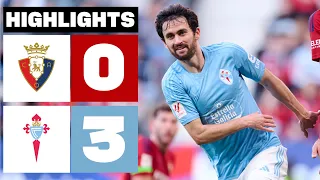 CA OSASUNA 0 - 3 RC CELTA | HIGHLIGHTS LALIGA EA SPORTS