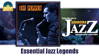 Art Pepper - Essential Jazz Legends (Full Album / Album complet)
