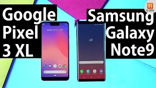 Google Pixel 3 XL vs Samsung Galaxy Note 9: Comparison overview [Hindi हिन्दी]
