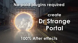 Doctor Strange Portal VFX Tutorial || 100% After Effects