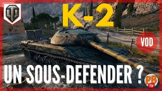 [VOD] K-2 : UN SOUS OBJECT 252U DEFENDER ? - LOURD TIER 8 RUSSE - WORLD OF TANKS (français)