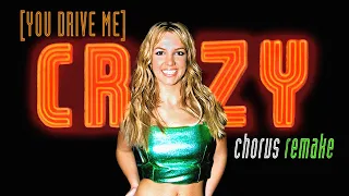 Britney - You Drive Me Crazy (Chorus Remake)