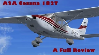 A2A Cessna 182 Skylane    Full review including flight dynamics    FSX | FSX Steam | P3D