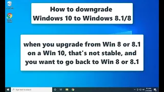 Downgrade Windows 10 to Windows 8/8.1 - Go back to Windows 8.1 from Windows 10