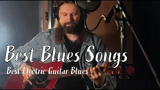 Best Blues Songs   Beautiful Relaxing Blues Music