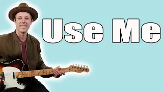 Use Me Guitar Lesson (Bill Withers)