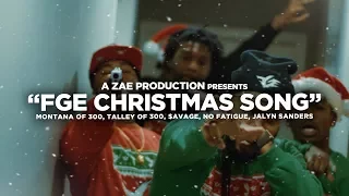 Montana Of 300 x $avage x TO3 x Jalyn Sanders x No Fatigue “FGE CHRISTMAS SONG”