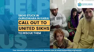 Sikhs Stuck in Kabul Gurdwara Call Out for Help