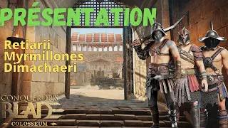 Présentation Retiarii, Myrmillones, Dimachaeri Conqueror's Blade Saison 13 : Colosseum