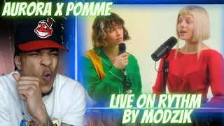 WHO ARE THEY!? AURORA x POMME - LIVE ON RHYTHM BY MODZICK | REACTION