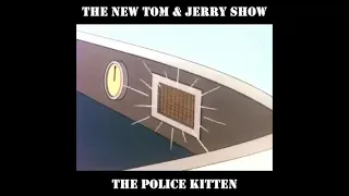 Tom and Jerry-Episode The Police Kitten (1975)