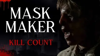 Mask Maker (2010) - Kill Count S08 - Death Central