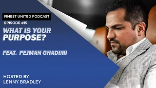 Finding Your Purpose: Feat PJ Ghadimi