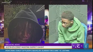 Austin 6th Street shooting suspect arrested