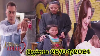 Minha Fortuna É Te Amar - Capítulo de QUINTA-FEIRA (25/04/2024) Resumo Completo