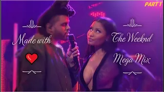 The Weeknd Mega Mix | Made with ❤ | The Weeknd Best Mashup | #TheWeeknd #Mashup #MegaMix #Part 1