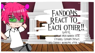 Fandoms react to each other!!! (1/??)
