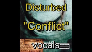 09 - Disturbed - The Sickness - Conflict - vocals