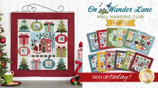 Introducing: On Wander Lane Wall Hanging Club with Shabby Fabrics