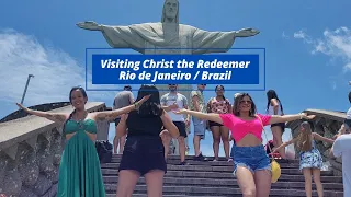 Visiting Christ the Redeemer - Rio de Janeiro / Brazil