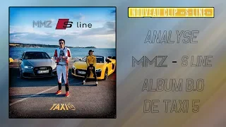 ANALYSE MMZ - S Line [Clip Officiel B.O de Taxi 5]