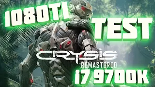 Test Crysis Remastered  GeForce GTX 1080 Ti  Intel Core i7 9700K на Ультра на FullHD