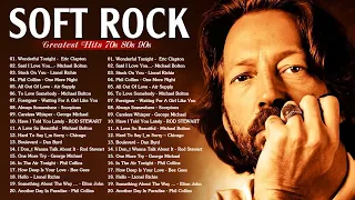 Eric Clapton, Bee Gees, Elton John, Rod Stewart, Air Supply, Scorpions - Best Soft Rock Love Songs