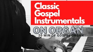 Instrumental Gospel Classics on Organ. #OhTheBloodofJesus #CenterofMyJoy  #Alpha&Omega #TotalPraise