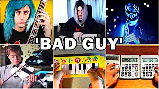 Who Played It Better: Bad Guy - Billie Eilish ($1 Piano, Sax, Calculator, Bass, Violin, Piano)