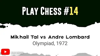 Mikhail Tal vs Andre Lombard • Olympiad, 1972