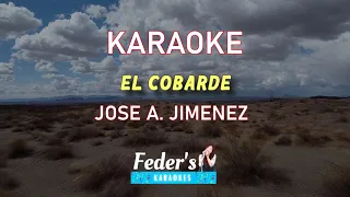 El Cobarde (Karaoke) - José A  Jiménez - Feder´s Karaoke