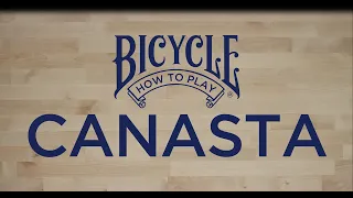 How to play Canasta - Bicycle Playing Cards - Card Game Tutorial & Rules