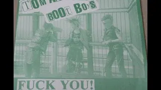 Tom And Boot Boys - Fuck You! Stay Punk! (Full Album)