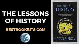 The Lessons of History | Will and Ariel Durant | Book Summary