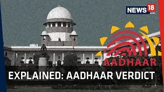 Aadhaar Verdict Explained | Supreme Court Delivers Judgment