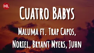 Maluma - Cuatro Babys ft. Trap Capos, Noriel, Bryant Myers, Juhn (Letra / Lyrics)