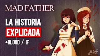 Mad Father - Historia explicada, finales y modos Blood / If explicados (Lore completo)