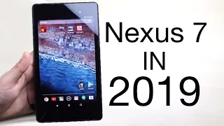 NEXUS 7 (2013) In 2019! (Still Worth It?) (Review)