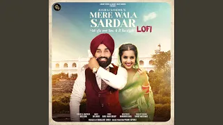 Mere Wala Sardar (LoFi)