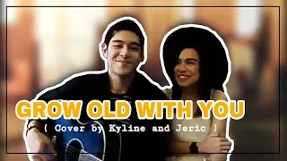 Grow Old With You By Adam Sandler (Kyline Alcantara & Jeric Gonzales Cover)