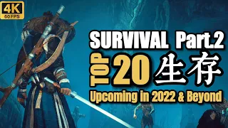TOP40 Survival Games Upcoming in 2022 & Beyond Part 2 / 2022-2023年TOP40 生存游戏Part 2