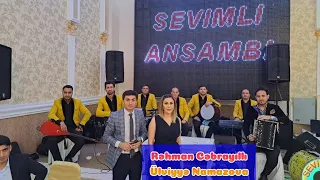 Rehman Cebrayilli Ülviyyə Namazova TOY 050 858 84 14